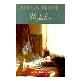 İLİŞKİLER - ERHAN BENER
