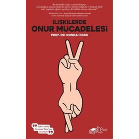 İlişkilerde Onur Mücadelesi - Donna Hicks