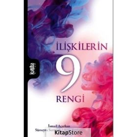 İlişkilerin 9 Rengi - İsmail Acarkan