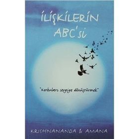 İLIŞKILERIN ABC'SI - KRISHNANANDA