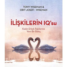 İLIŞKILERIN IQ'SU KADIN ERKEK İLIŞKILERINE YENI BIR BAKIŞ - TONY WISEMAN;ORIT JOSEFI-WISEMAN