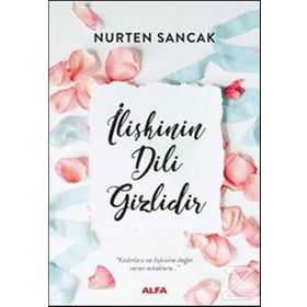 İlişkinin Dili Gizlidir - Nurten Sancak