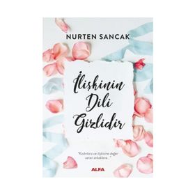 İlişkinin Dili Gizlidir - Nurten Sancak