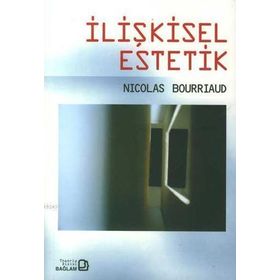 İLIŞKISEL ESTETIK - GENEL
