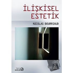 İLIŞKISEL ESTETIK - GENEL