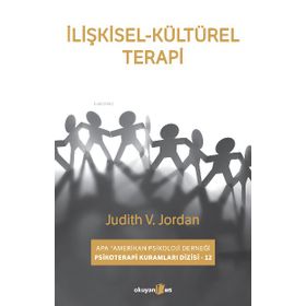 İlişkisel Kültürel Terapi - Judith V. Jordan