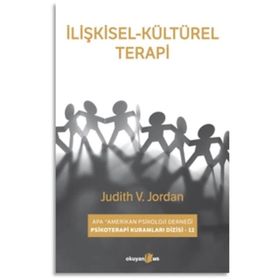 İlişkisel Kültürel Terapi - Judith V. Jordan