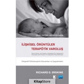 İlişkisel Örüntüler Terapötik Varoluş - Richard G. Erskine