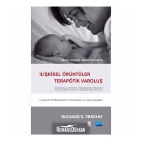 İlişkisel Örüntüler Terapötik Varoluş - Richard G. Erskine