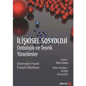 İlişkisel Sosyoloji - François Dépelteau Christopher Powell François Dépelteau