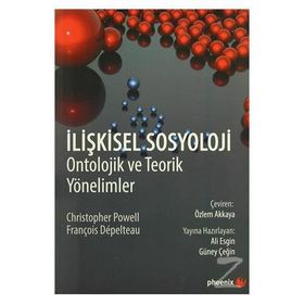 İlişkisel Sosyoloji - François Dépelteau Christopher Powell François Dépelteau