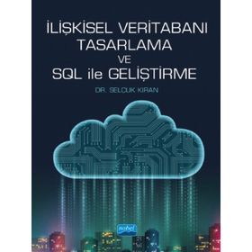 İlişkisel Veritabanı Tasarlama ve SQL ile Geliştirme Nobel Yayınevi
