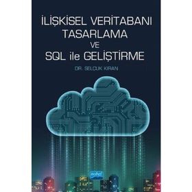 İlişkisel Veritabanı Tasarlama ve SQL ile Geliştirme Nobel Yayınevi