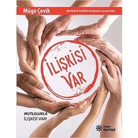 İlişkisi Var: Mutlulukla İlişkisi Var!