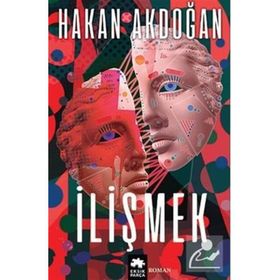 İlişmek - Hakan Akdoğan