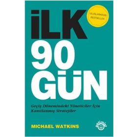 İlk 90 Gün - Michael Watkins