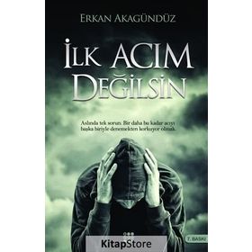 İlk Acım Değilsin - Erkan Akagündüz