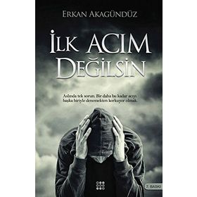 İlk Acım Değilsin - Erkan Akagündüz