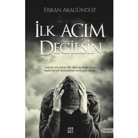 İlk Acım Değilsin - Erkan Akagündüz