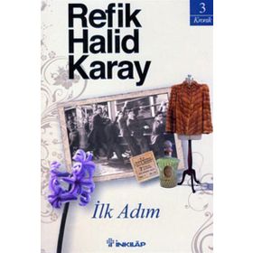 İLK ADIM - REFIK HALID KARAY