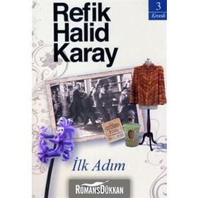 İLK ADIM - REFIK HALIT KARAY