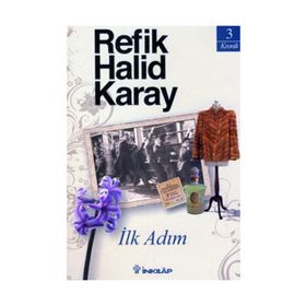 İLK ADIM - REFIK HALIT KARAY