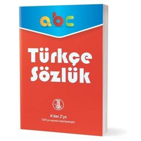 İlk Adım Yayınevi Türkçe Sözlük-A'dan Z'ye TDK Uyumlu