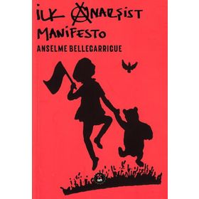 İlk Anarşist Manifesto - anselme bellegarrigue