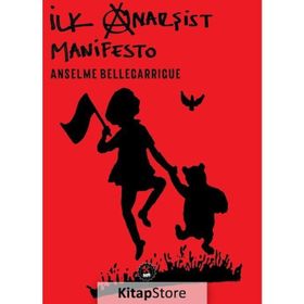 İlk Anarşist Manifesto - anselme bellegarrigue