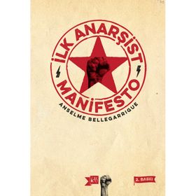 İlk Anarşist Manifesto - anselme bellegarrigue