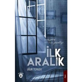 İlk Aralık - Uğur Tergek