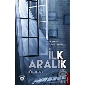 İlk Aralık - Uğur Tergek