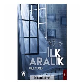 İlk Aralık - Uğur Tergek