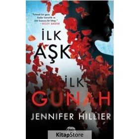 İlk Aşk İlk Günah - Jennifer Hillier