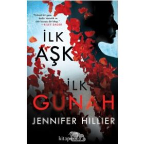 İlk Aşk İlk Günah - Jennifer Hillier