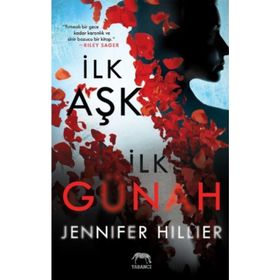 İlk Aşk İlk Günah - Jennifer Hillier