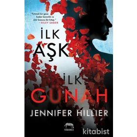 İlk Aşk İlk Günah - Jennifer Hillier