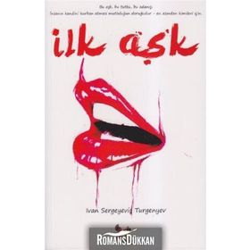 İLK AŞK - IVAN SERGEYEVİÇ TURGENYEV (ISBN:9789754340327)