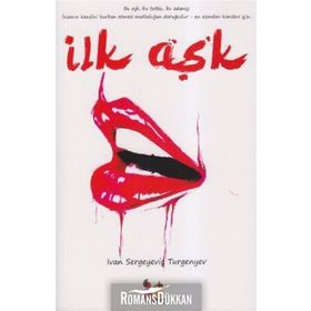 İLK AŞK - IVAN SERGEYEVİÇ TURGENYEV (ISBN:9789754340327)