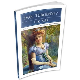 İlk Aşk - Ivan Turgenyev - Maviçatı