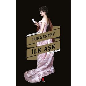 İlk Aşk - Ivan Turgenyev - Maviçatı