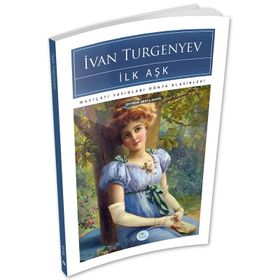 İlk Aşk - Ivan Turgenyev - Maviçatı