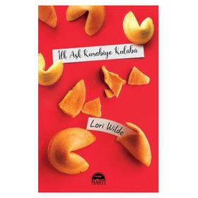 İlk Aşk Kurabiye Kulübü - Lori Wilde - Martı Yayınları