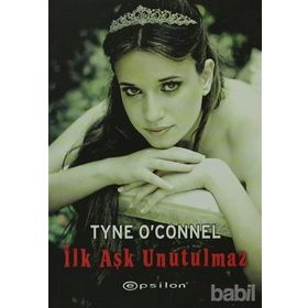 İLK AŞK UNUTULMAZ - TYNE O CONNEL