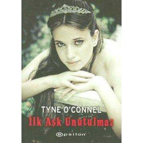 İLK AŞK UNUTULMAZ - TYNE O CONNEL