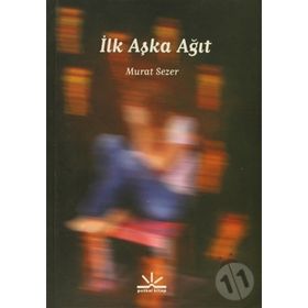 İLK AŞKA AĞIT - MURAT SEZER