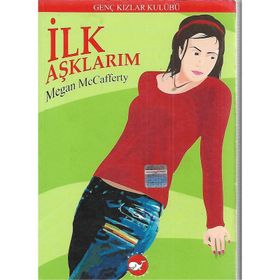 İlk Aşklarım - Megan Mccafferty