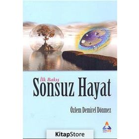İlk Bakış Sonsuz Hayat - Özlem Demirel Dönmez