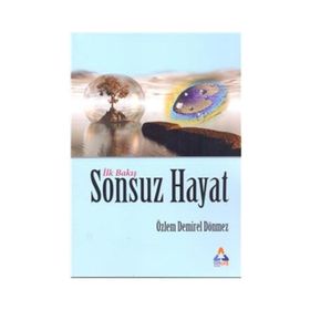 İlk Bakış Sonsuz Hayat - Özlem Demirel Dönmez