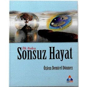 İlk Bakış Sonsuz Hayat - Özlem Demirel Dönmez